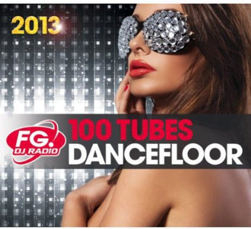 100 Hits Dancefloor 2013 - Best Party Music Compilation Album | Perfect for Clubs, Weddings & Dance Events