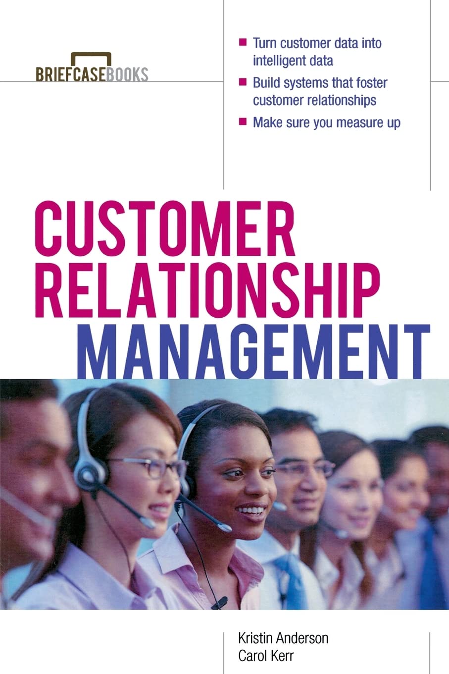 Customer Relationship Management (CRM) Guide - Briefcase Books Series | Business Strategy & Sales Techniques for Small Businesses & Entrepreneurs