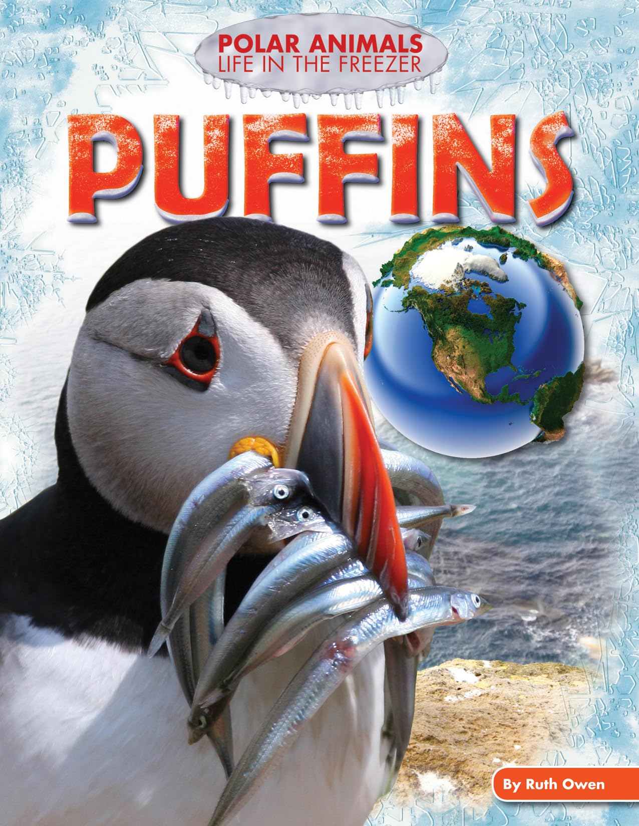 Puffins - Polar Animals: Life in the Freezer | Arctic Wildlife Book for Kids & Adults | Perfect for Classroom Learning & Nature Enthusiasts