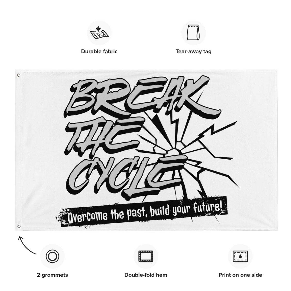 Break the Cycle Flag - Motivational Inspirational Banner for Home, Office & Events - Perfect for Wall Decor, Protests & Social Movements