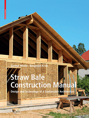 Straw Bale Construction Manual: Sustainable Architecture Design & Building Techniques for Eco-Friendly Homes - Perfect for Green Builders and DIY Enthusiasts