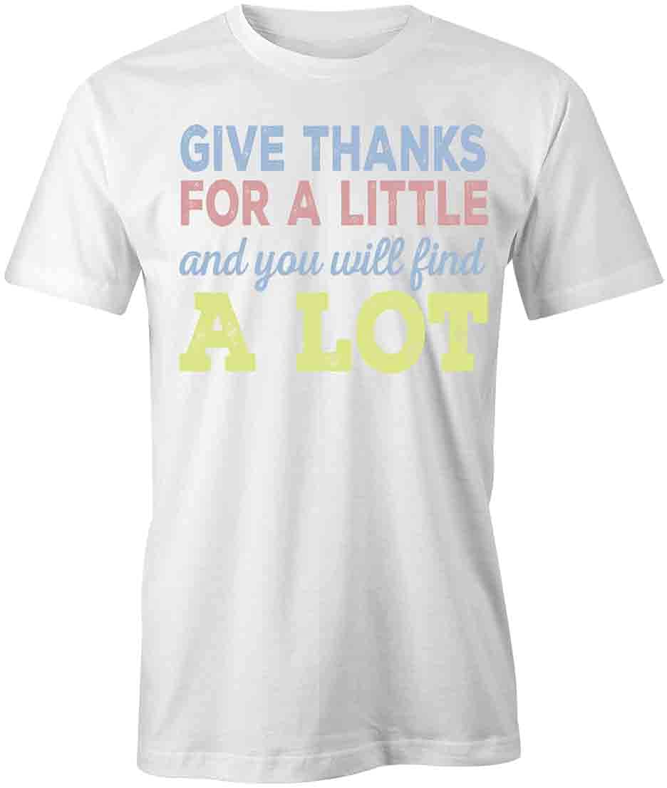 Give Thanks Graphic T-Shirt | White Printed Tee with Inspirational Design - Perfect for Thanksgiving, Family Gatherings & Casual Wear