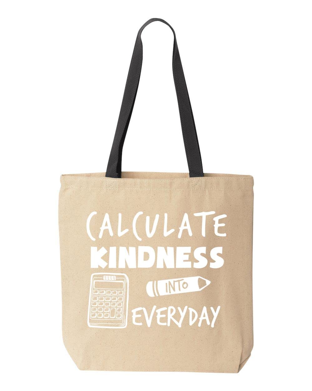 Shop4ever® Calculate Kindness Cotton Canvas Tote Bag - Teacher Appreciation Gift, Reusable Grocery Shopping Bag (10oz) - Perfect for School, Work & Farmers Market