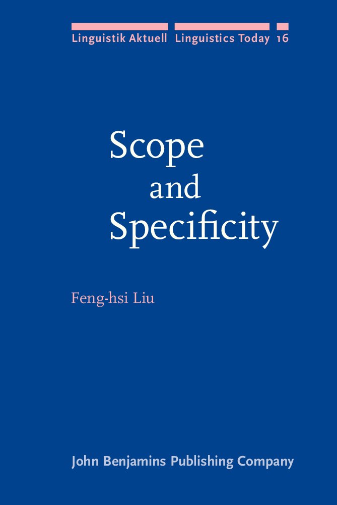 Scope and Specificity in Linguistics - Linguistic Theory and Analysis | Academic Research & Language Studies | Perfect for Linguists, Researchers & Students