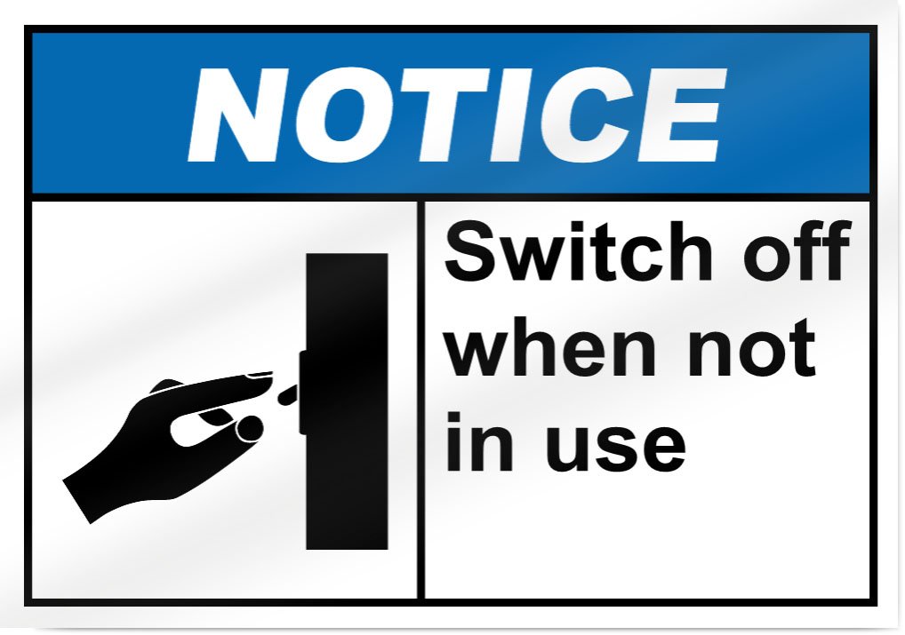 Switch Off When Not In Use Sign - 14x10 Inch Energy Saving Notice for Equipment & Appliances - Perfect for Offices, Factories, and Home Use