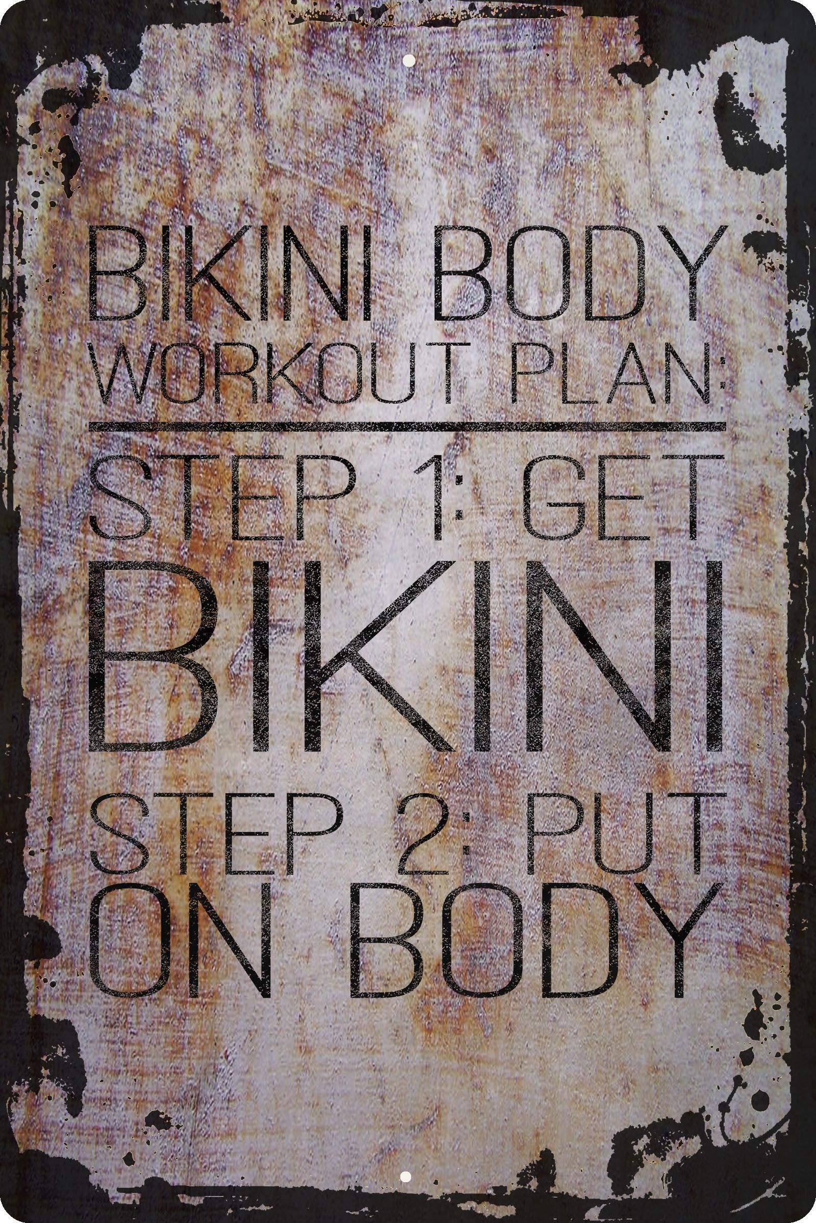 Funny Bikini Body Workout Plan Wall Sign - Motivational & Sassy Body Positivity Decor - Perfect for Gym, Home Office & Bathroom - Unique Gift for Fitness Lovers