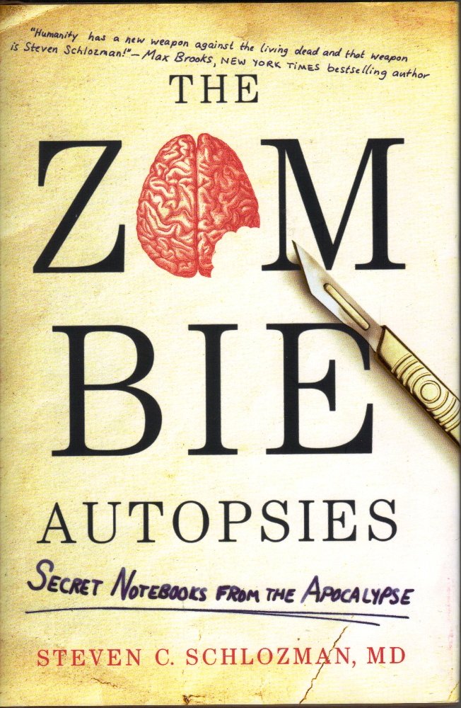 The Zombie Autopsies: Secret Notebooks from the Apocalypse - Post-Apocalyptic Survival Guide & Zombie Research for Horror Fans, Writers, and Preppers