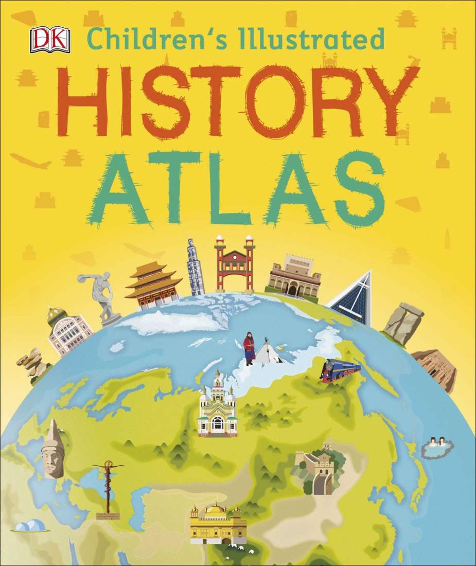 DK Children's Illustrated History Atlas - Explore World History for Kids - Perfect for Homeschooling & Classroom Learning