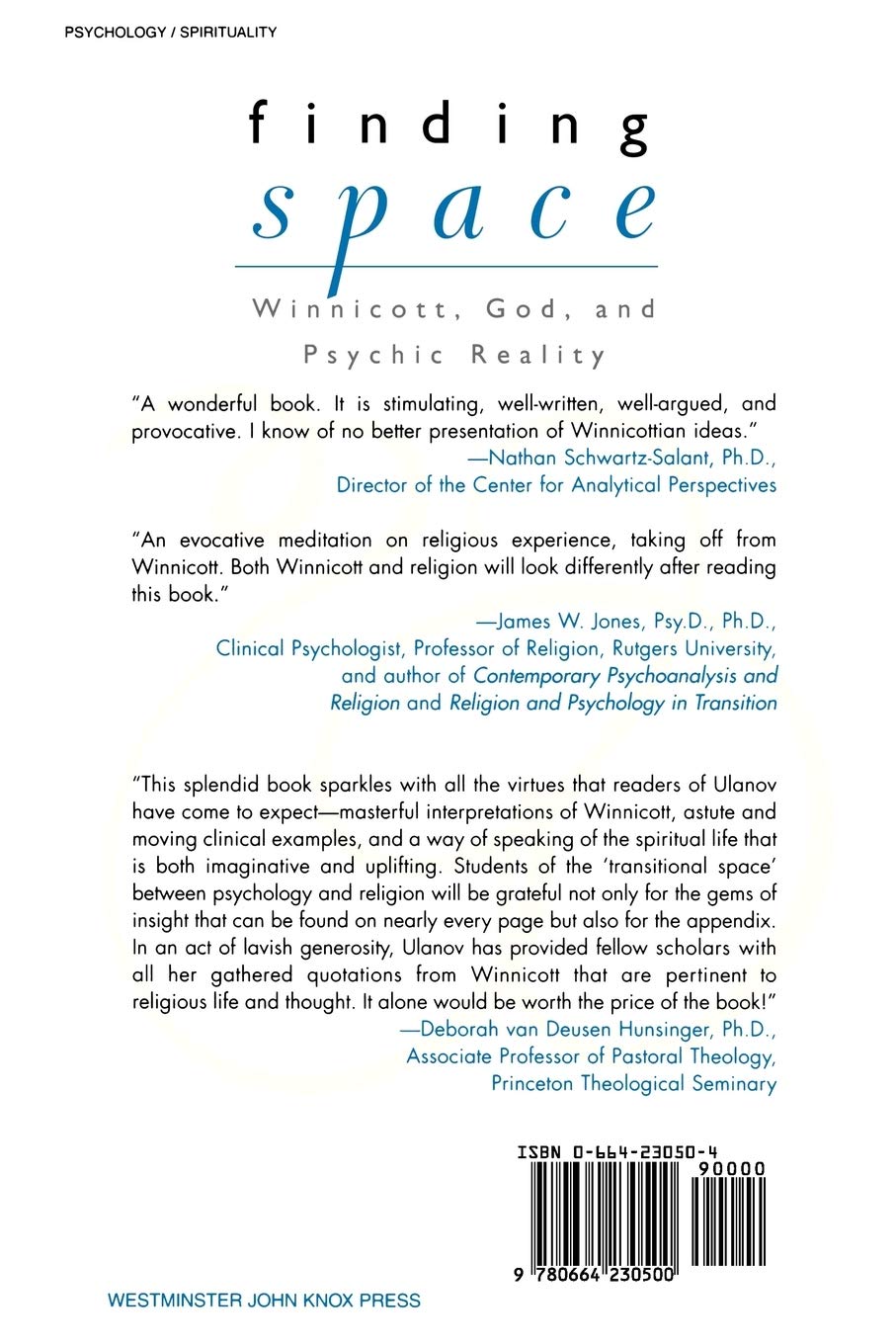 Finding Space: Winnicott, God, and Psychic Reality - Exploring Psychoanalytic Theory for Spiritual Growth and Self-Discovery (Perfect for Psychology Students, Therapists, and Spiritual Seekers)