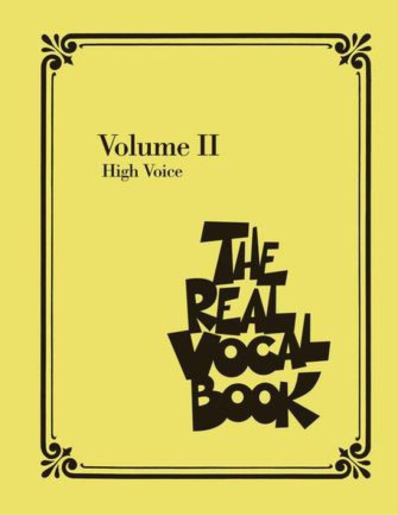 The Real Vocal Book - Volume 2: High Voice (Fake Book) | Jazz & Pop Sheet Music for Singers | Perfect for Performances, Auditions & Vocal Practice