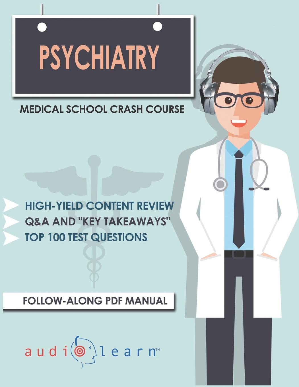 Psychiatry Medical School Crash Course - Essential Study Guide for USMLE & Board Exams | Perfect for Medical Students & Residents