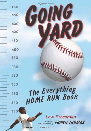 Going Yard: The Ultimate Home Run Book for Baseball Fans - Perfect for Gifts, Training, and Game Day Inspiration