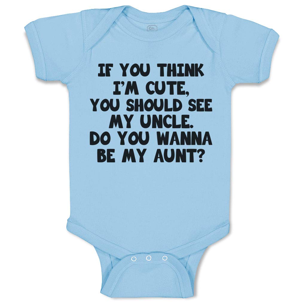 Funny Baby Bodysuit - 'If You Think I'm Cute, You Should See My Uncle' Cotton Onesie for Newborns | Light Blue Boy & Girl Outfit | Perfect for Family Photos, Playdates & Gifts