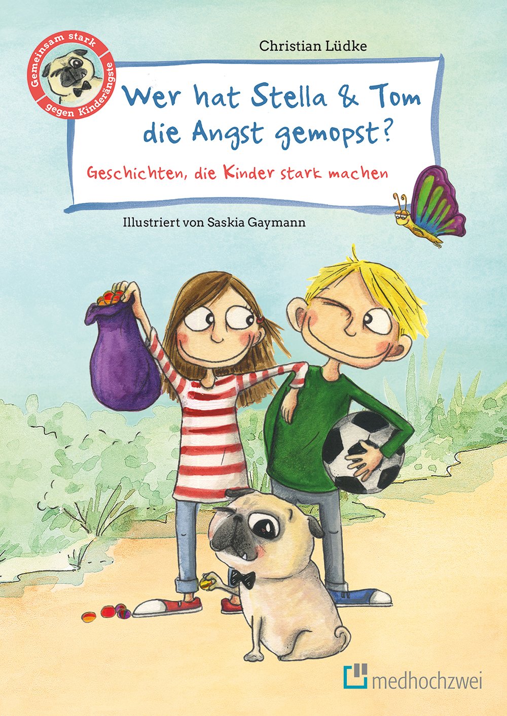 Who Stole Stella & Tom's Fear? Empowering Stories for Strong Kids - Perfect for Bedtime Reading and Boosting Confidence