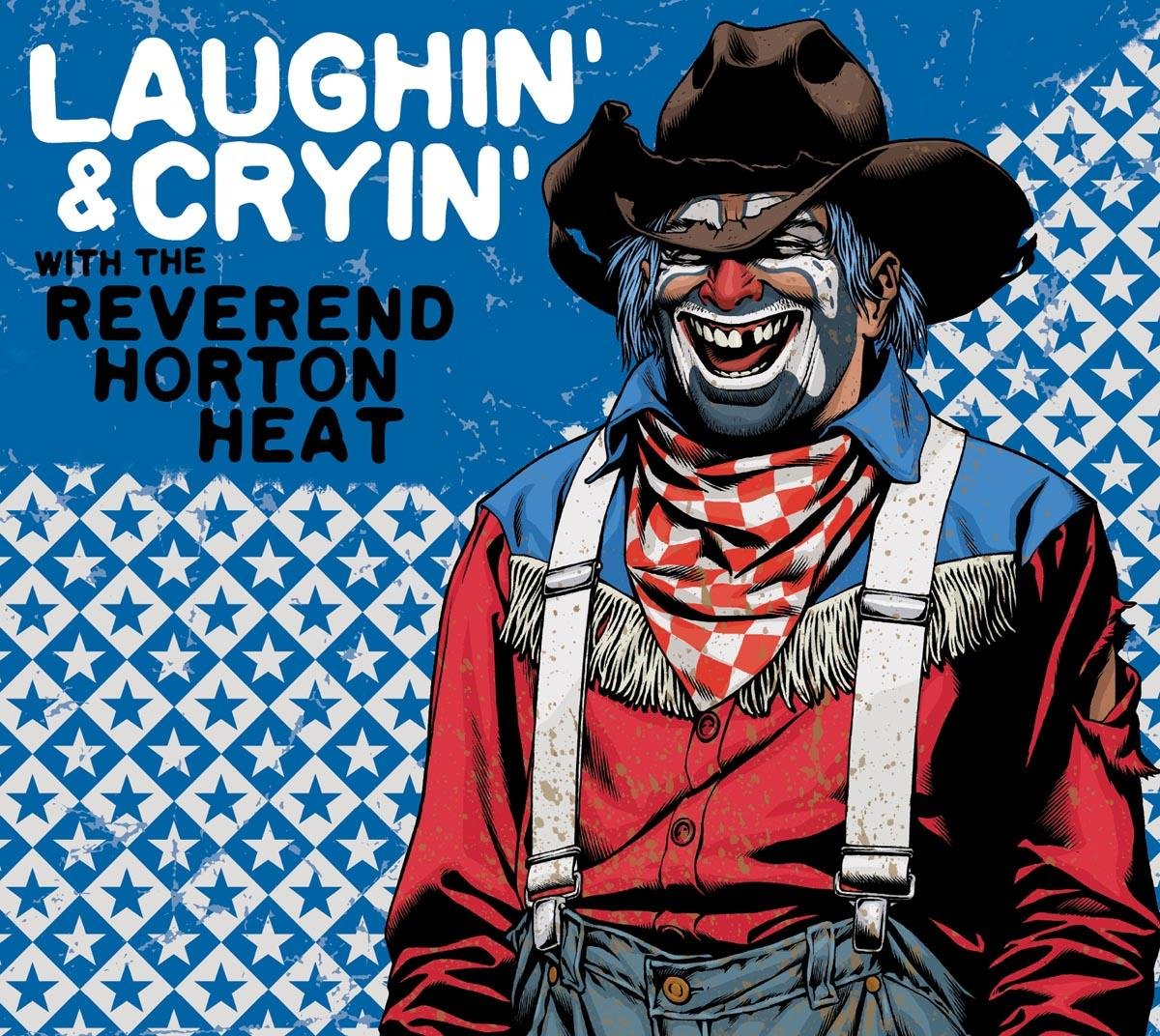 Laughin' And Cryin' With The Reverend Horton Heat - CD/Vinyl | Alternative Rock & Psychobilly Music | Perfect for Road Trips & Retro Music Collections