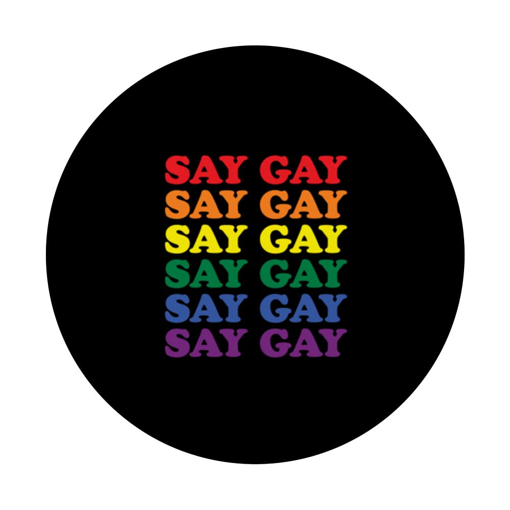 SAY GAY Swappable PopGrip - Customizable Phone Grip & Stand for iPhone, Samsung & Smartphones - Perfect for LGBTQ+ Pride, Everyday Use & Phone Protection