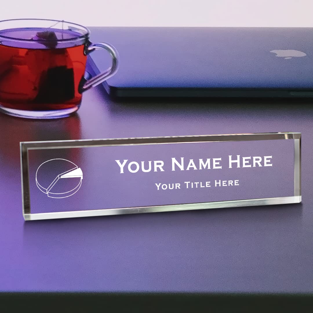 Custom Acrylic Pie Chart Desk Sign - 2x10 Inches - Personalized Office Nameplate for Workstations, Desks & Gifts | Perfect for Corporate, Home Office & Employee Recognition