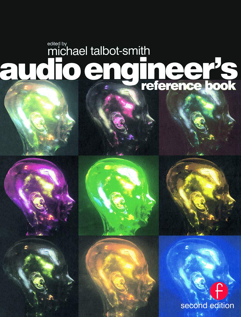 Audio Engineer's Reference Book - Essential Guide for Sound Professionals | Studio Recording, Live Sound & Mixing Techniques