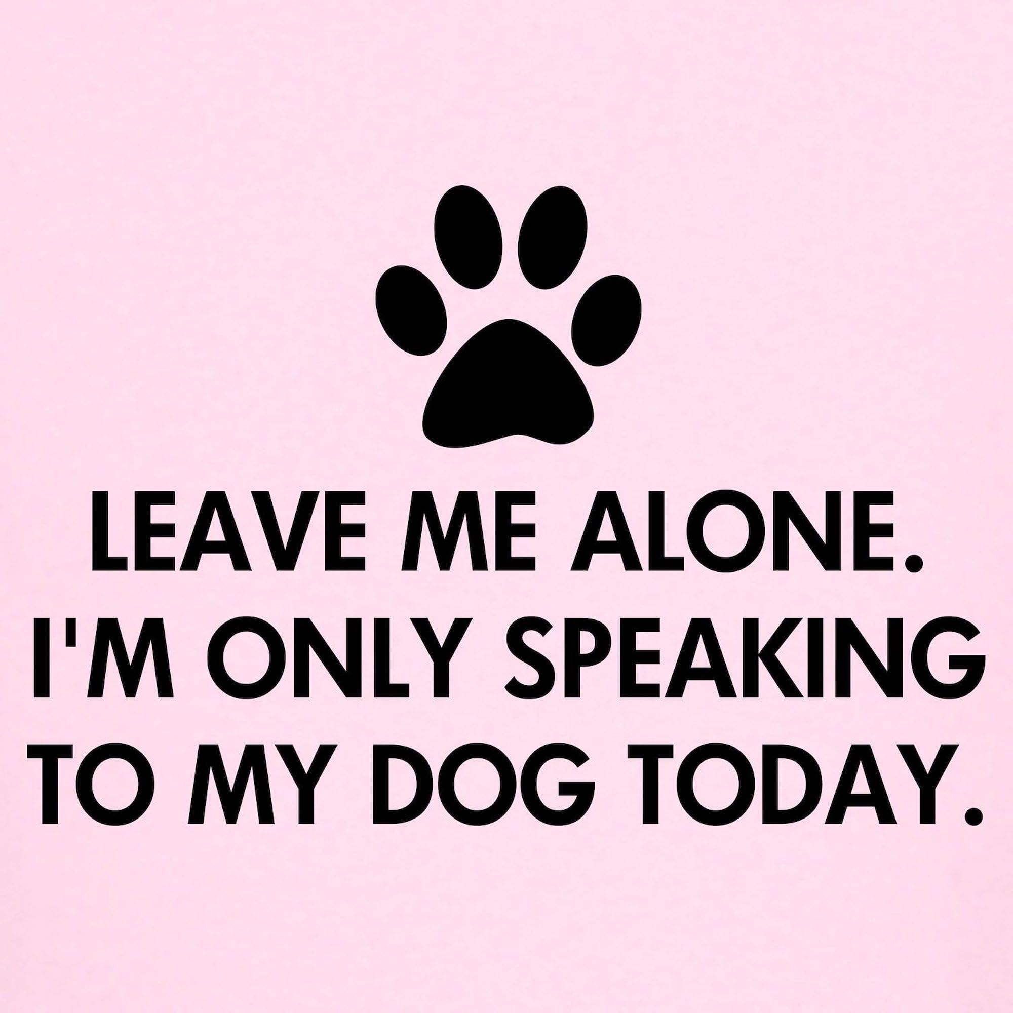 Leave Me Alone Today Dog Kids Light T-Shirt | Funny Cotton Tee for Boys & Girls | Perfect for School, Playdates & Family Outings