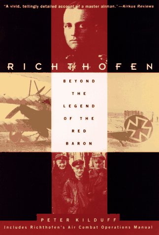 Richthofen: Beyond the Legend of the Red Baron - WWI Aviation History Book for Military Enthusiasts & History Buffs - Perfect for Research, Collectors & Classroom Learning