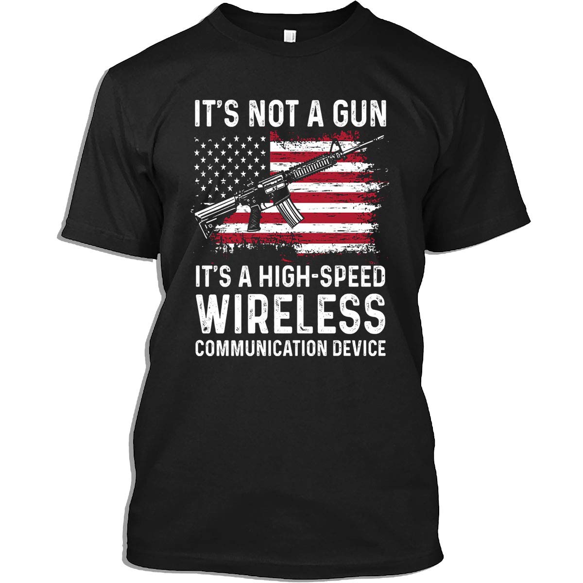 Gun T-Shirt | It's Not A Gun It's A Wireless Communication Device | Funny Novelty Tee for Men & Women | Casual Wear, Gifts for Gun Enthusiasts, Range Day Outfits