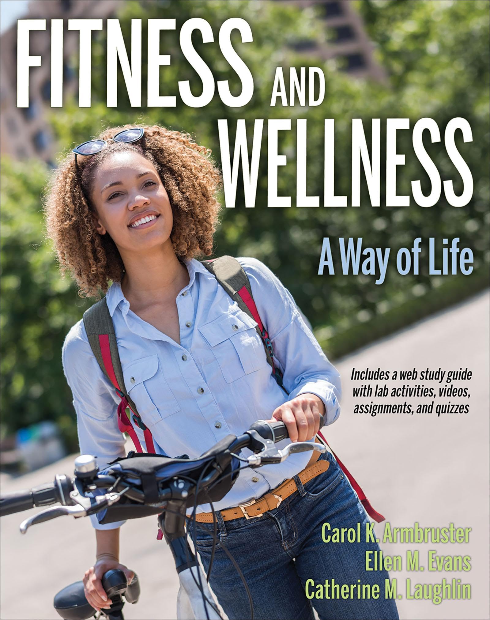 Fitness and Wellness: A Way of Life - Essential Guide for Healthy Living | Home, Gym & Outdoor Lifestyle Tips