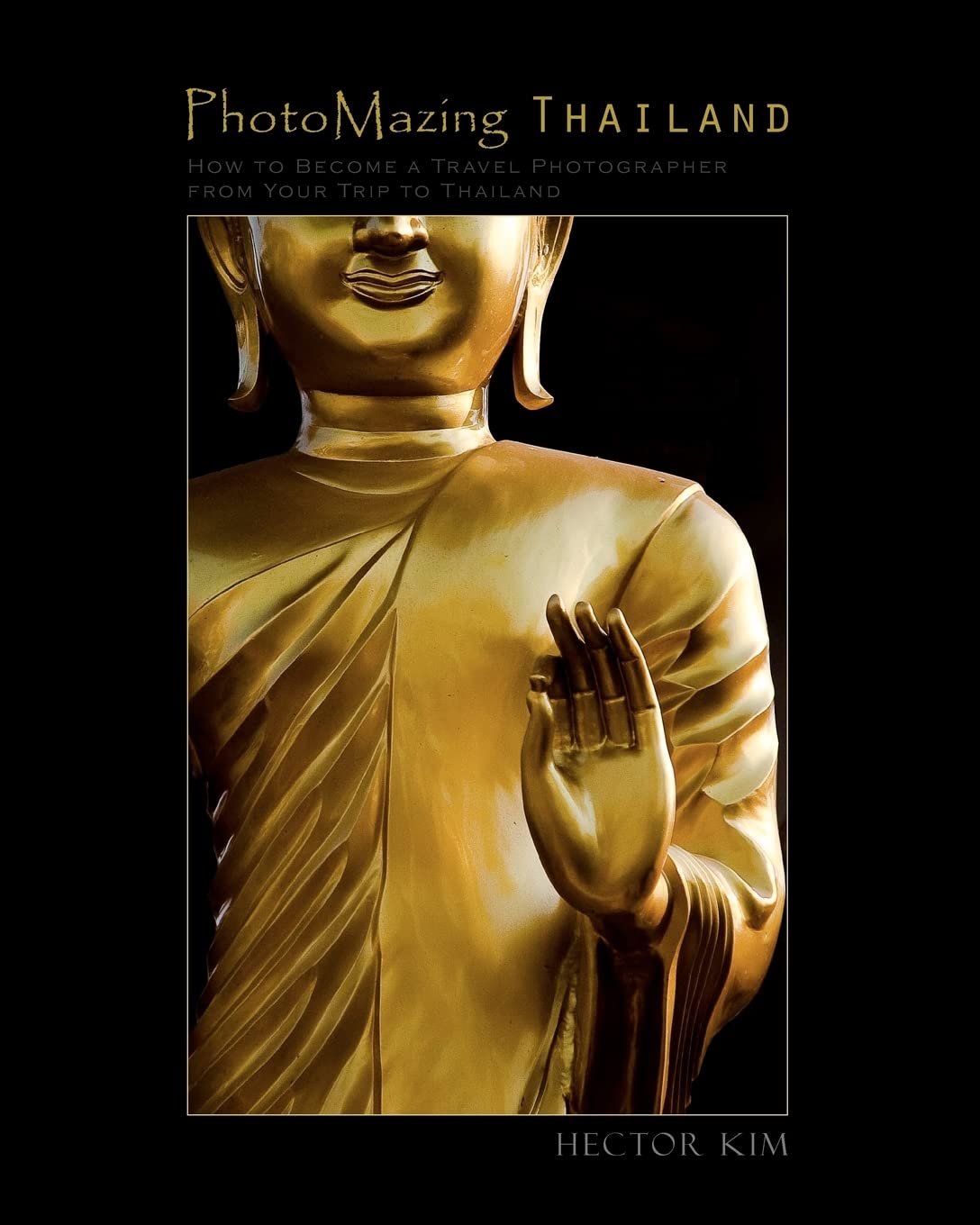 PhotoMazing Thailand: Complete Guide to Becoming a Travel Photographer in Thailand - Perfect for Vacation Photography & Social Media Content
