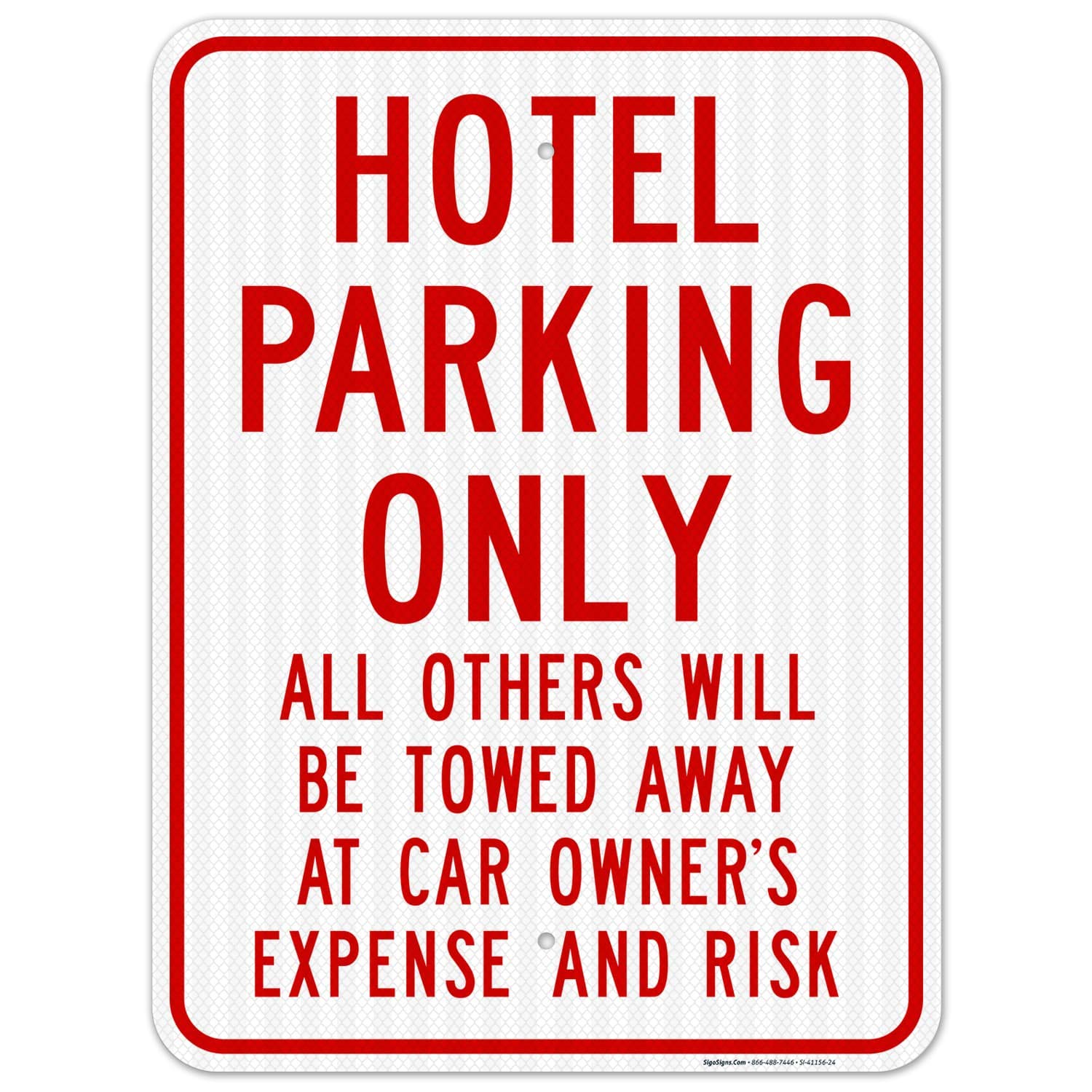 Hotel Parking Only - Other Vehicles Will Be Towed Sign | 18x24 Inches | 3M EGP Reflective .080 Aluminum | Fade-Resistant & Weatherproof | Easy Mounting | Indoor/Outdoor Use | Made in USA | Perfect for Hotels, Restaurants & Private Parking Enforcement