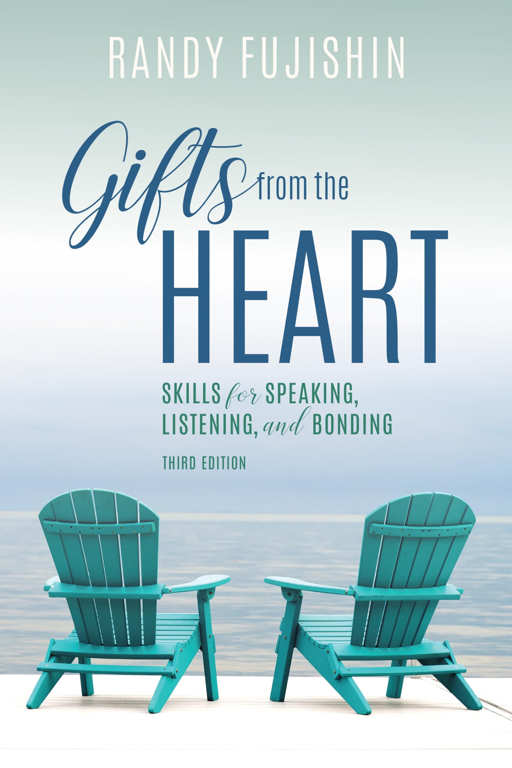 Heartfelt Gifts: Essential Skills for Effective Speaking, Listening & Deepening Connections - Perfect for Couples, Families & Team Building