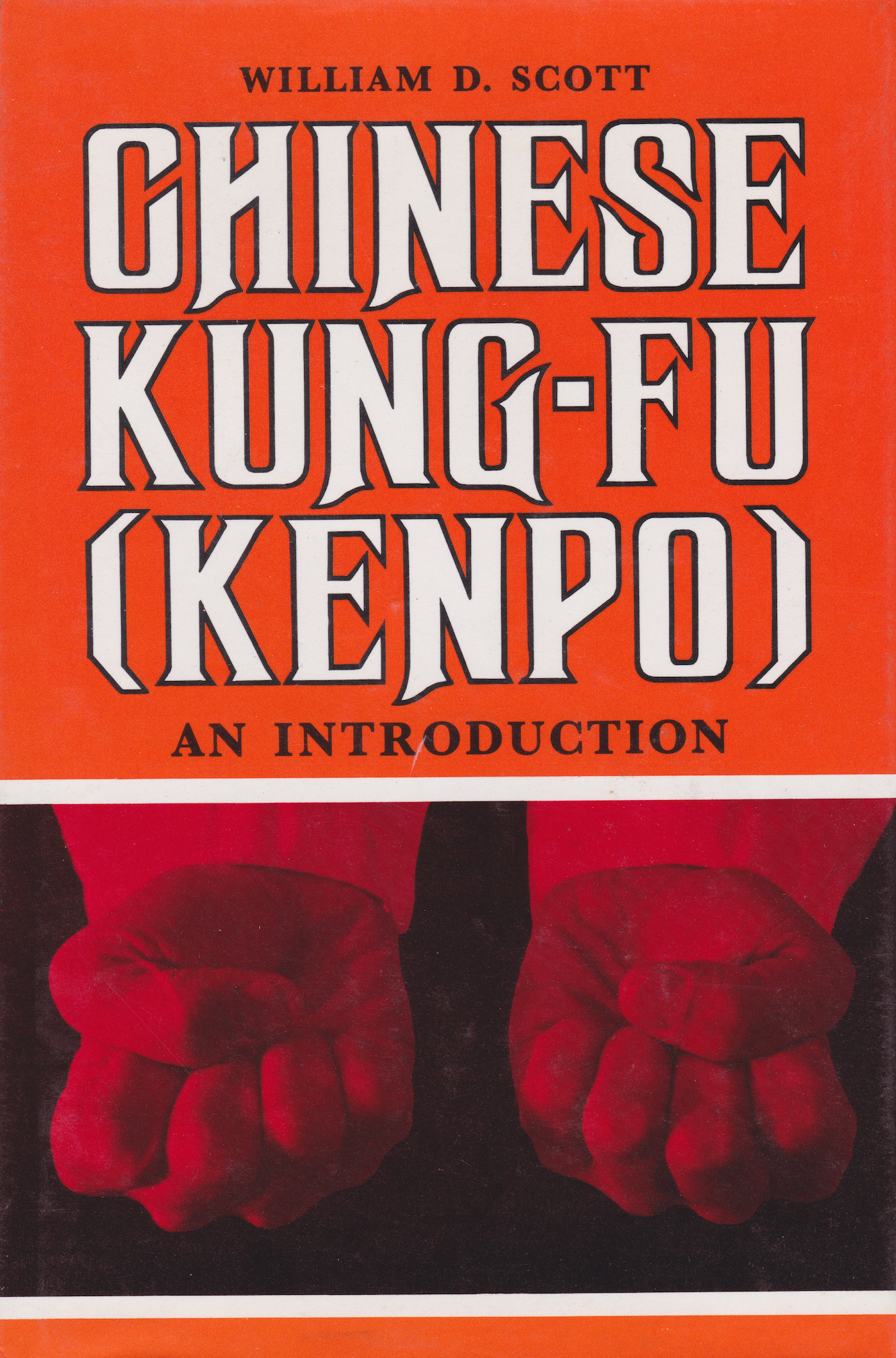 Preowned Hardcover: William D Scott's Chinese Kung Fu (Kenpo) Book - Martial Arts Training Guide for Self-Defense & Fitness