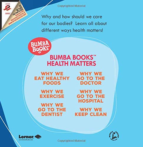 Why We Go to the Doctor - Children's Health Education Book | Bumba Books ® Health Matters Series | Perfect for Classroom Learning & Parent-Child Reading