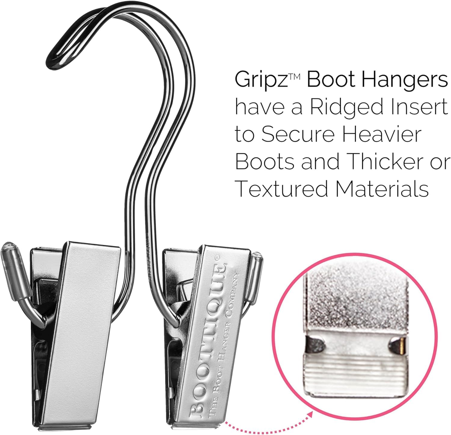 Boottique Boot Organizer - 6 Silver Gripz Hangers for Storing & Protecting All Boot Sizes & Styles | Space-Saving Closet Storage Solution | Perfect for Winter Boots, Rain Boots & Fashion Boots Organization