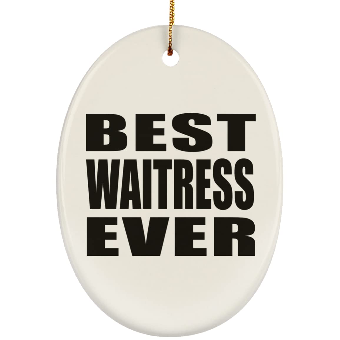 Christmas Tree Decoration - Best Waitress Ever Oval Ornament | Birthday, Anniversary, Valentine's Day Gift for Mom, Dad, Wife, Husband | Perfect for Holiday Decor & Party Favors