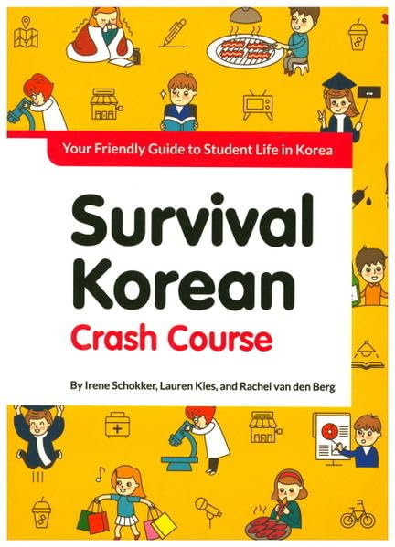 Survival Korean Crash Course: Essential Phrases for Student Life in Korea - Perfect for Study Abroad & Daily Conversations