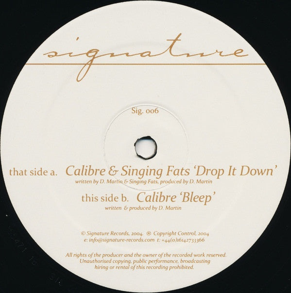 Calibre & Singing Fats - Drop It Down / Bleep (REPRESS SIG006) | Signature Records Vinyl | DJ & Electronic Music Essential | Perfect for Clubs & Home Listening