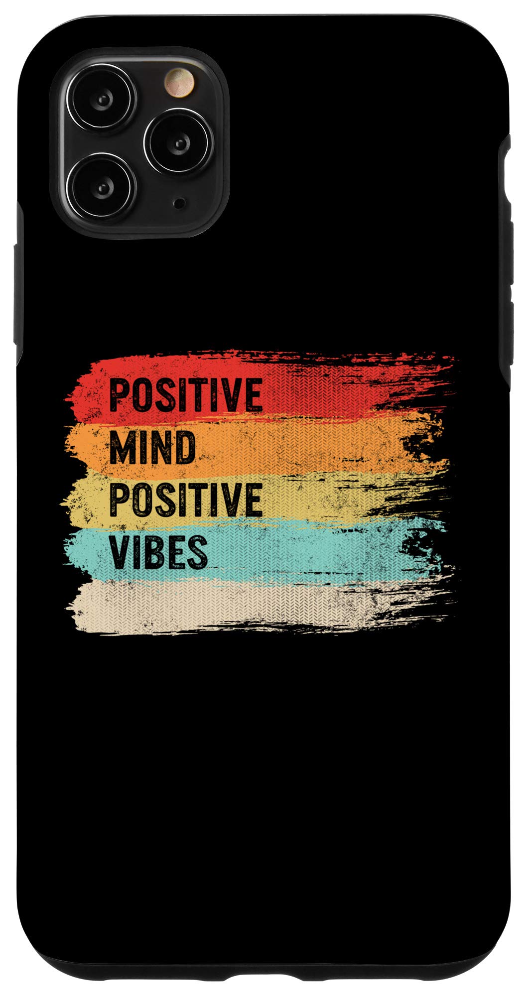 iPhone 11 Pro Max Case - Motivational Positive Mind Vibes Design - Mental Health Awareness Phone Cover for iPhone 11 Pro Max (6.5 Inch) - Perfect for Daily Inspiration & Self-Care Support