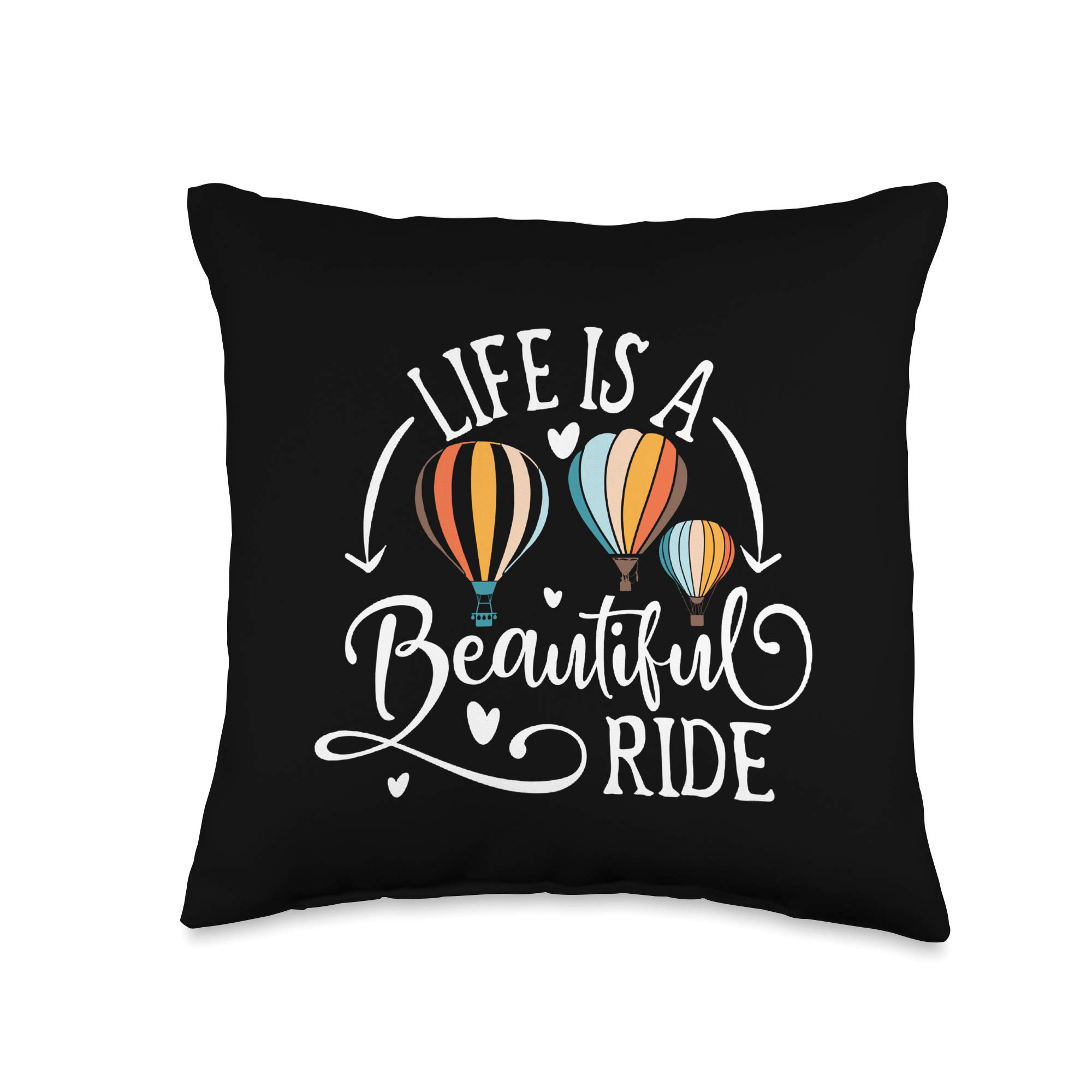 Life is A Beautiful Ride Hot Air Balloons Hearts Throw Pillow - 16x16 Inch Multicolor Decorative Cushion for Living Room, Bedroom & Nursery Decor