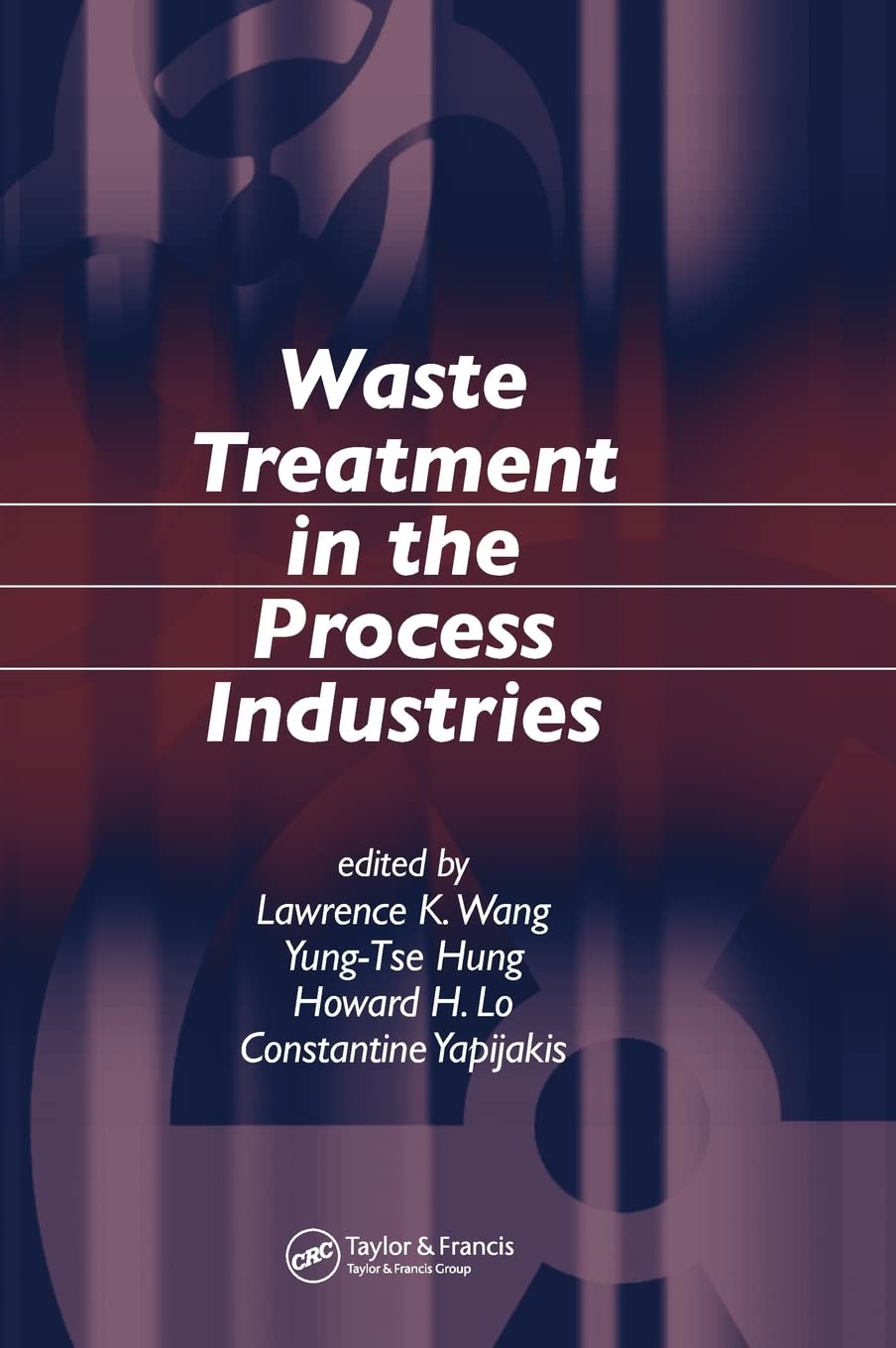 Waste Treatment in the Process Industries - Industrial & Hazardous Waste Management Solutions | Advanced Treatment Technologies for Manufacturing Plants & Chemical Facilities