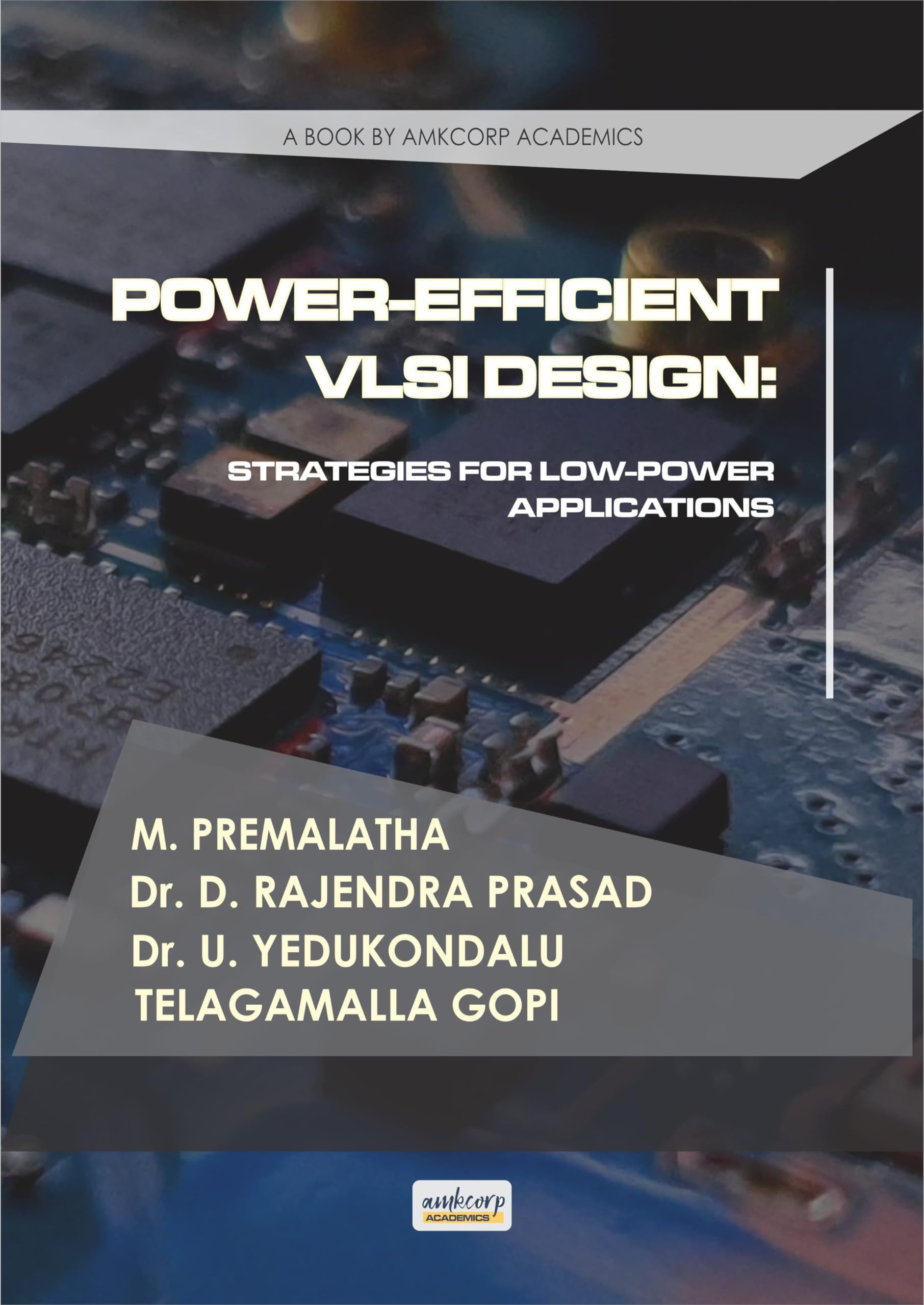 Power-Efficient VLSI Design: Strategies for Low-Power Applications in IoT, Wearables & Mobile Devices | Energy-Saving Chip Solutions