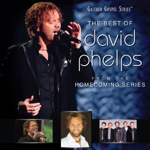 The Best of David Phelps by David Phelps - Gospel & Christian Music CD - Perfect for Worship, Church Services & Inspirational Listening