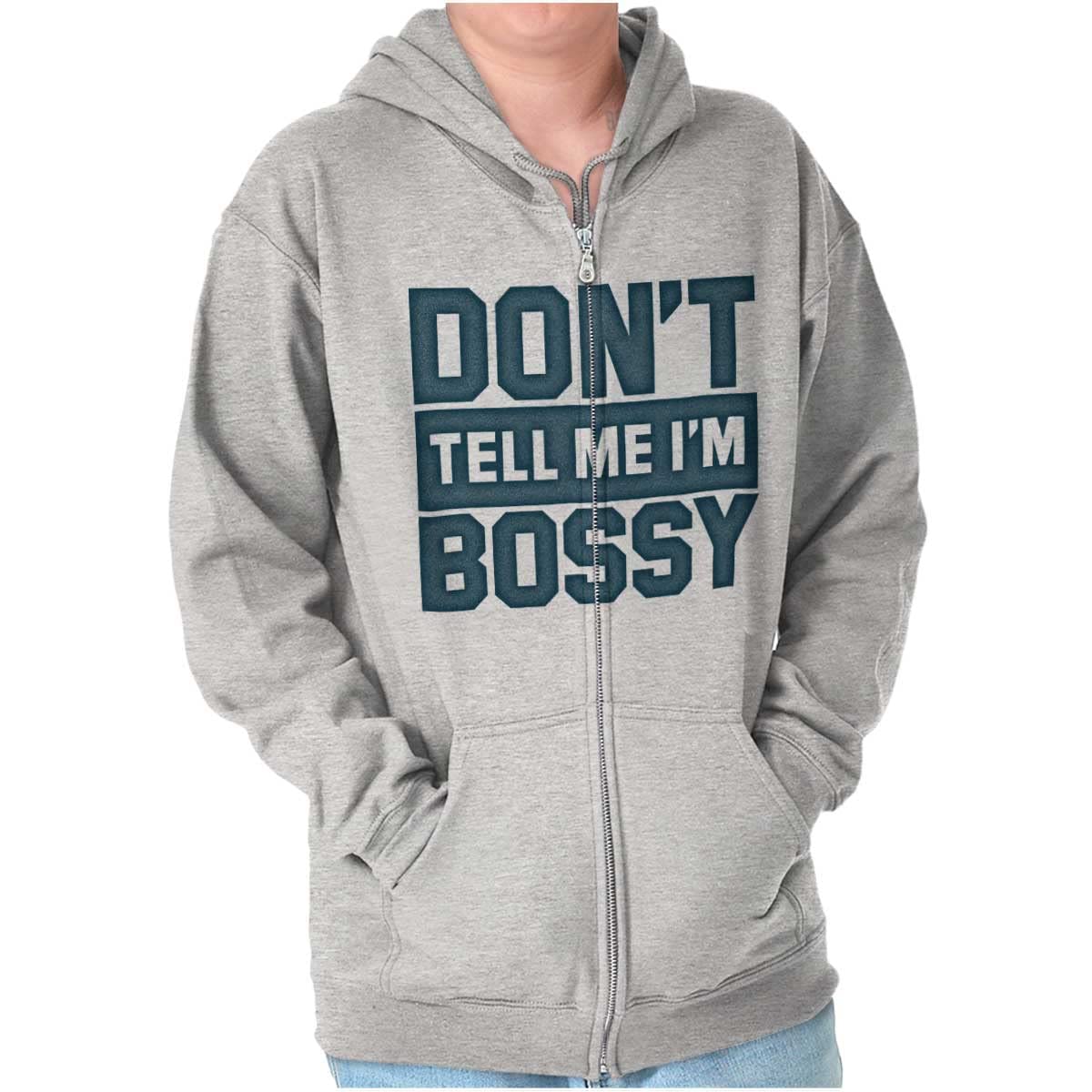 Brisco Brands Attitude Zip Up Hoodie for Men & Women - 'Don't Tell Me I'm Bossy' Slogan - Casual Streetwear for Everyday Wear