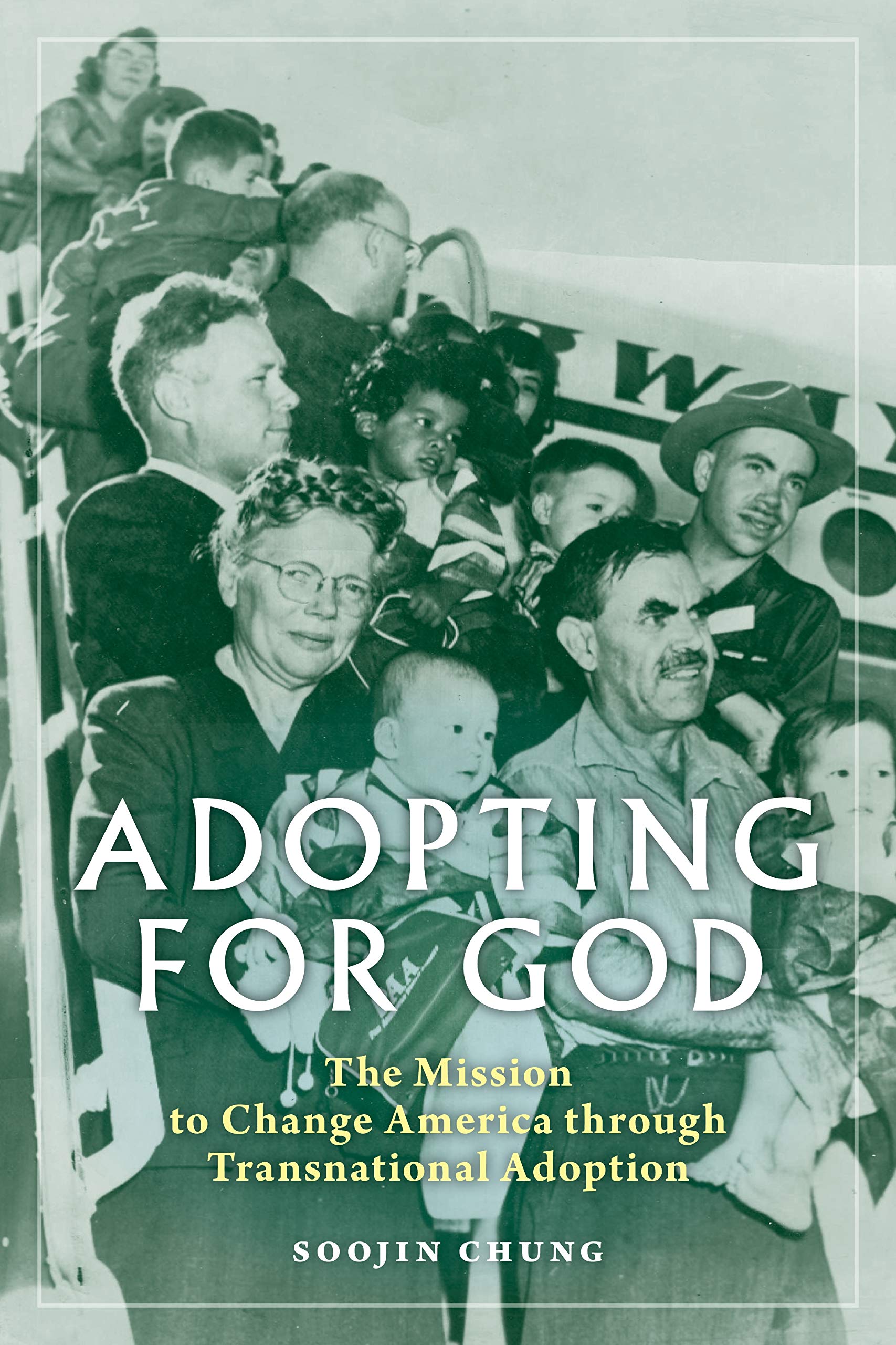 Adopting for God: Christian Mission to Transform America Through International Adoption - Inspiring Stories for Families & Churches