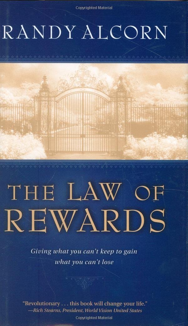 The Law of Rewards Book: Giving What You Can't Keep to Gain What You Can't Lose - Christian Living, Spiritual Growth & Biblical Principles for Daily Life