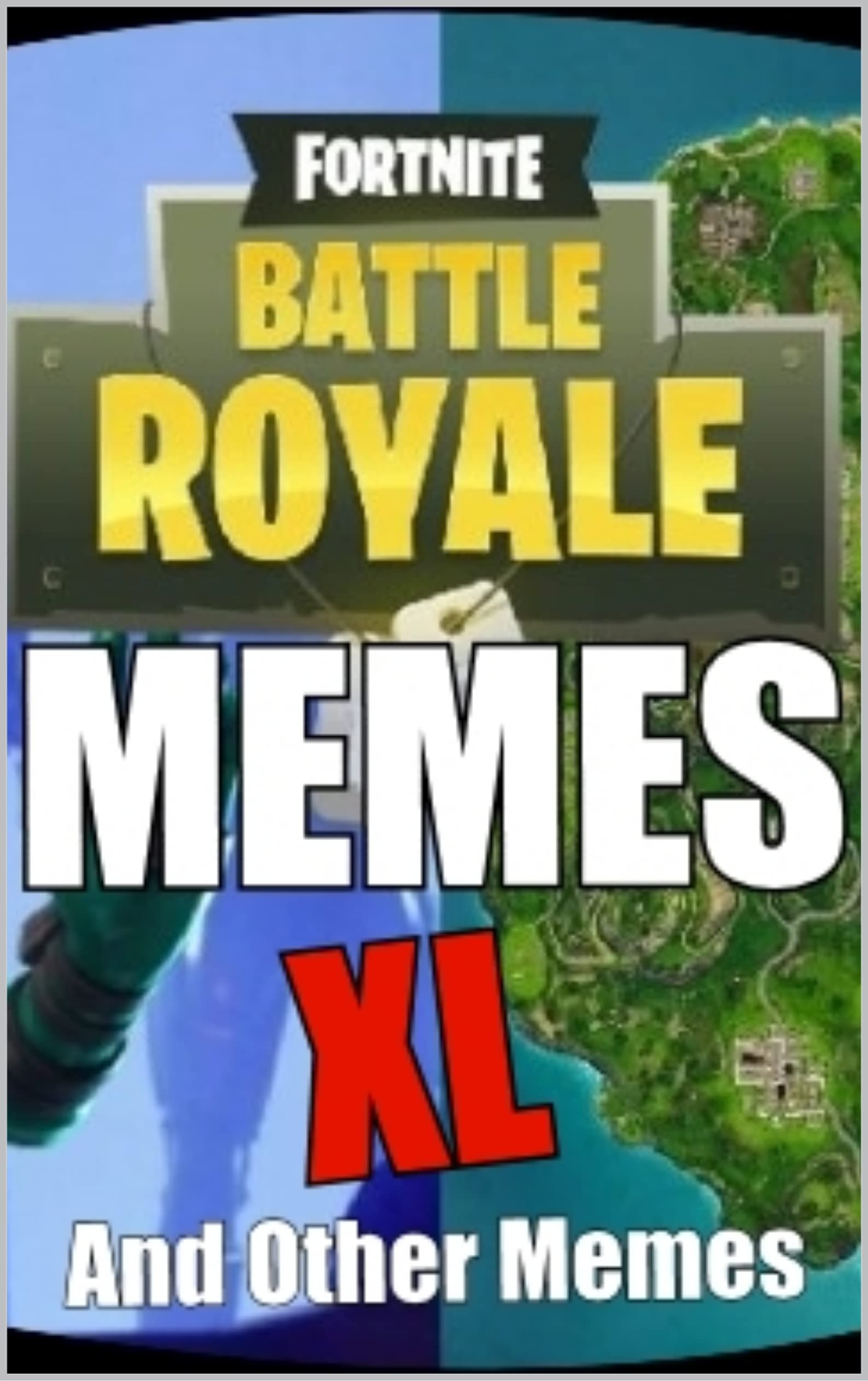 Fortnite Comedy Collection - Hilarious Dank Memes & Jokes for Fortnite Fans | Perfect for Gaming Parties & Streams
