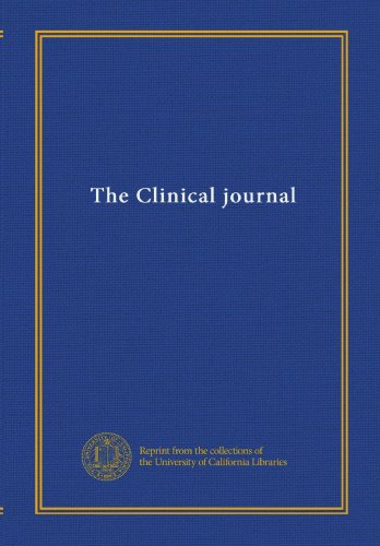 The Clinical Journal Volume 14 (1899) - Rare Medical Publication for Collectors & Historians | Perfect for Medical History Research & Antique Book Collections