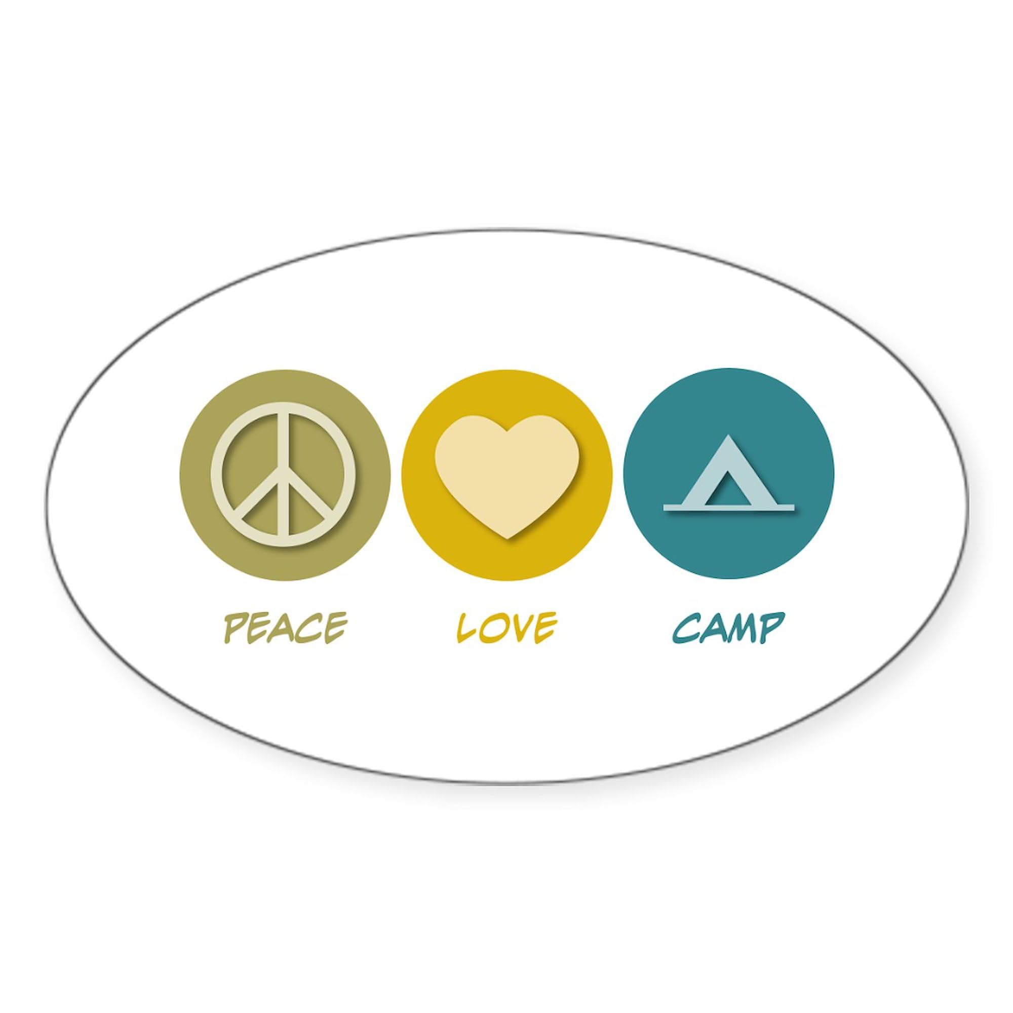 Peace Love Camp Oval Sticker - Waterproof Vinyl Decal for Cars, Laptops, Windows | Perfect for Bumpers, Travel Mugs & Outdoor Gear