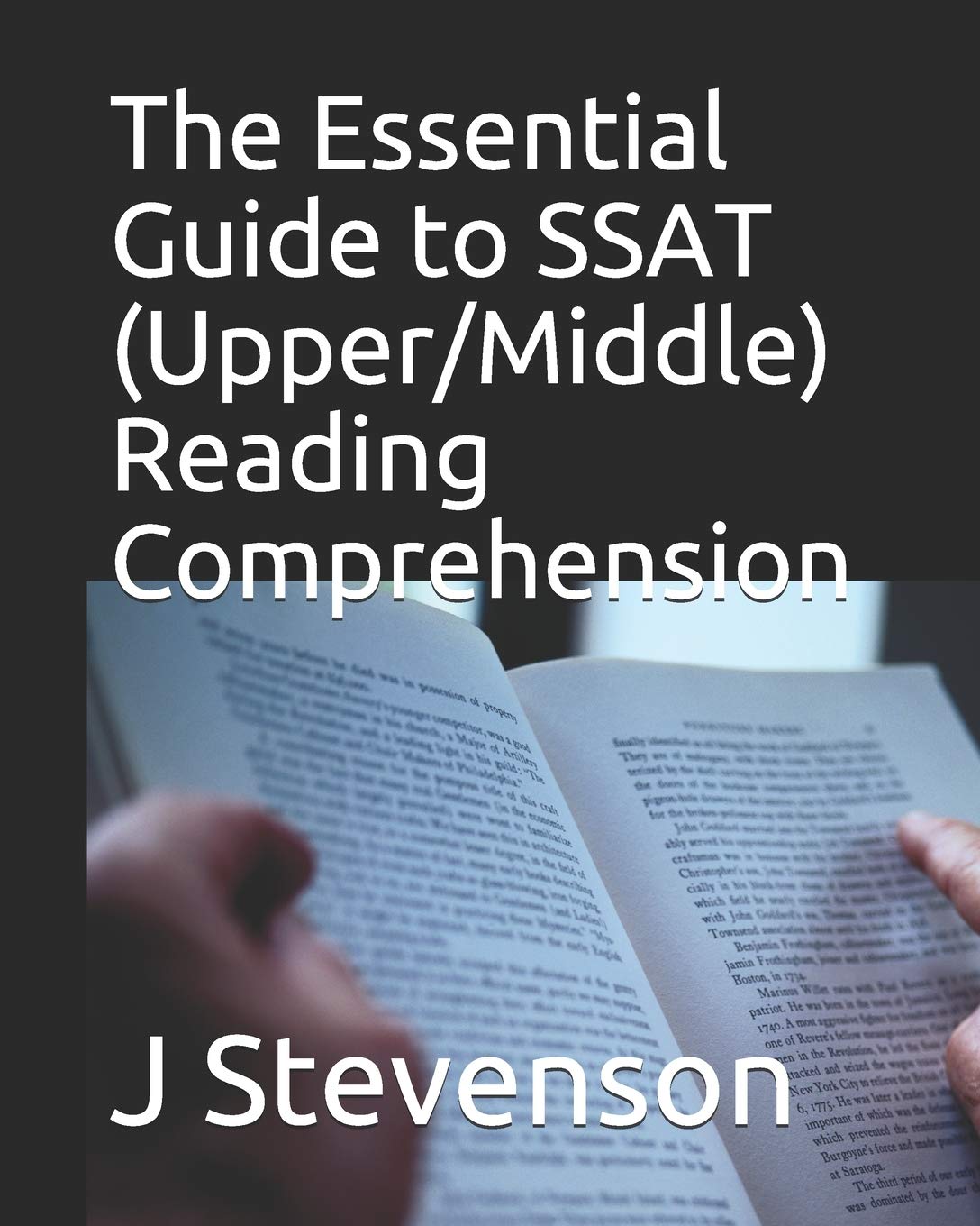 SSAT Upper & Middle Level Reading Comprehension Guide - Essential Study Book for Test Prep & Academic Success