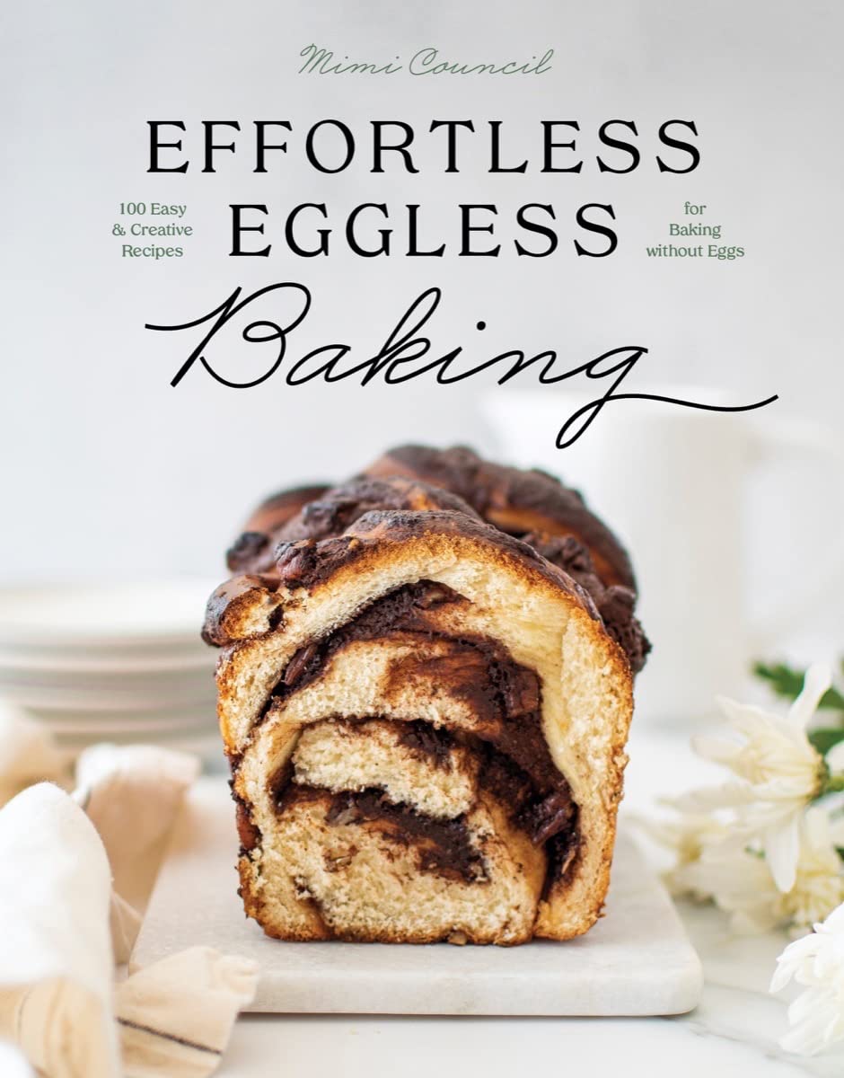 Eggless Baking Recipes - 100 Easy & Creative for Home Bakers