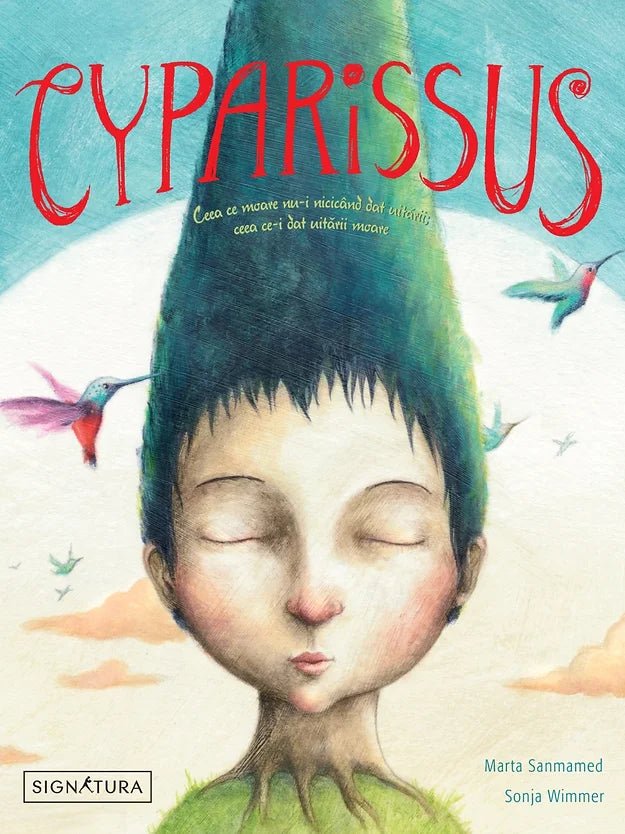Marta Sanmamed: Cyparissus Illustrated Book - Sonja Wimmer Art - Never Forgotten Stories - Perfect for Book Lovers & Gift Giving