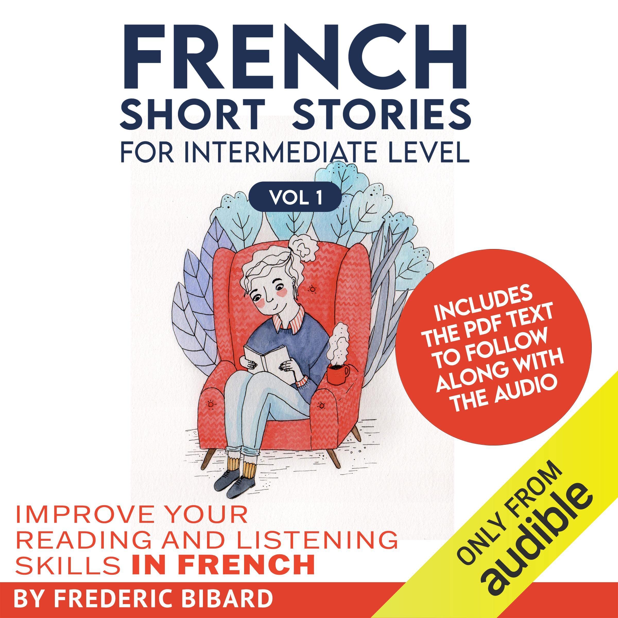 French Short Stories for Intermediate Learners - Improve Language Skills with Engaging Tales for Travel, Study & Daily Conversation